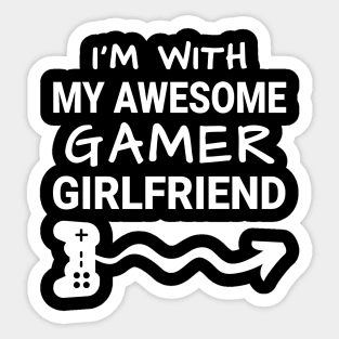 I'm With My Awesome My Gamer Girlfriend Sticker